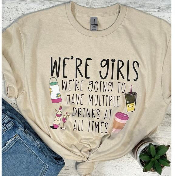 We’re Girls…Drinks Womens Cotton T-Shirt - Picture 1 of 6